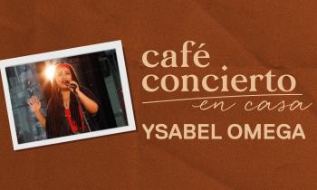 Café concierto - Ysabel Omega